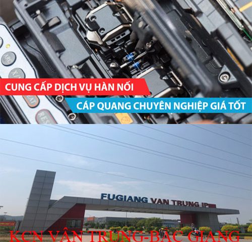 Hàn cáp quang Bắc Giang – KCN Vân Trung